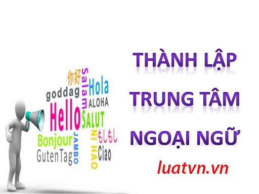 thanh lap trung tam ngoai ngu luat vn2