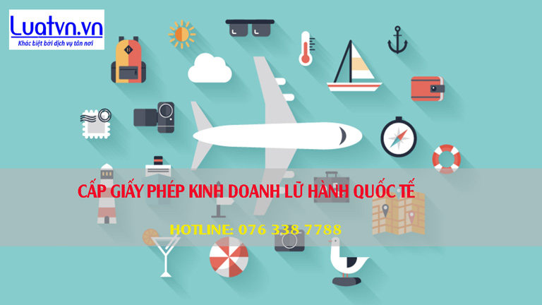 Tư vấn cấp giấy phép kinh doanh lữ hành quốc tế