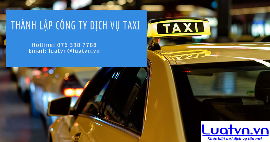 Điều kiện thành lập công ty kinh doanh dịch vụ taxi