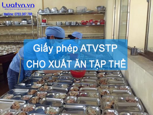 Những quy định về việc xin giấy phép ATVSTP cho xuất ăn tập thể