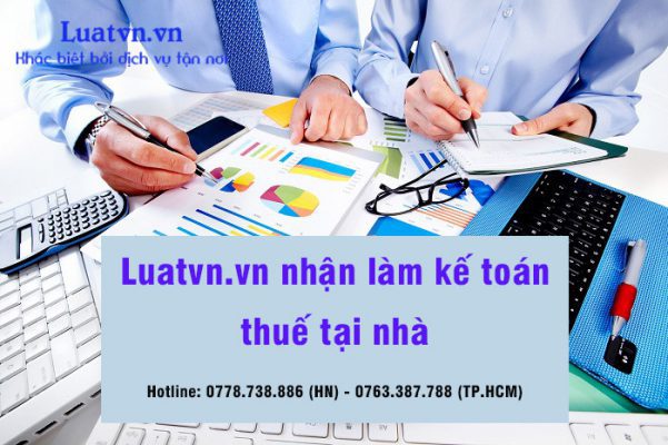 Luatvn.vn chuyên cung cấp dịch vụ kế toán thuế tại nhà chuyên nghiệp, uy tín