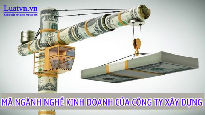 Mã ngành nghề kinh doanh của công ty xây dựng