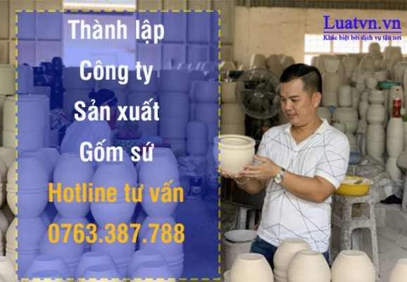 Tư vấn thành lập công ty sản xuất gốm sứ