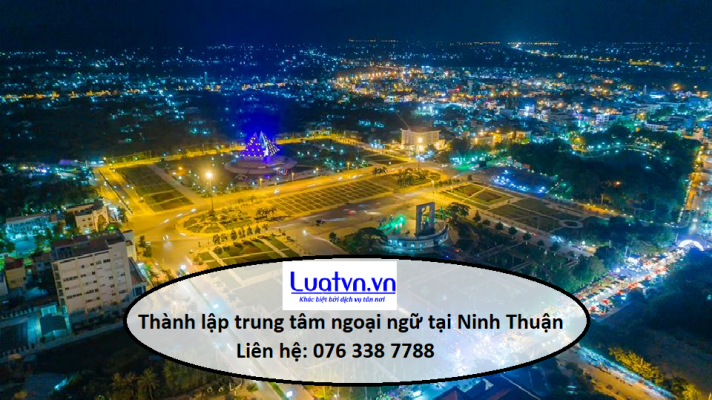 Thành lập trung tâm ngoại ngữ tại Ninh Thuận