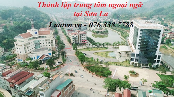 Thành lập trung tâm ngoại ngữ tại Sơn La