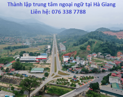 Thành lập trung tâm ngoại ngữ tại Hà Giang